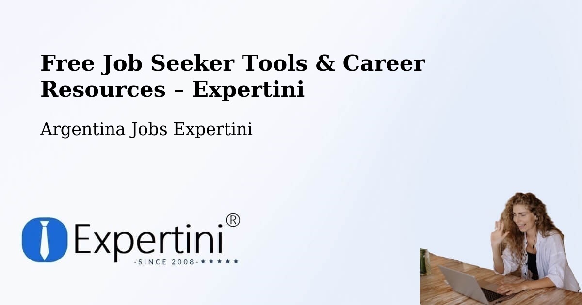 Free Job Seeker Tools & Career Resources – Mattaldi - Mattaldi, Argentina Jobs Expertini