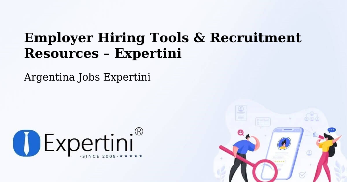 Employer Hiring Tools & Recruitment Resources – Mattaldi - Mattaldi, Argentina Jobs Expertini